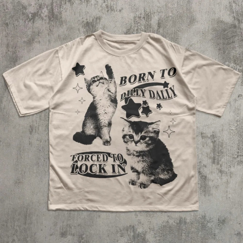 Patexy™ Born to Dilly Dally Forced to Lock on Funny Kitten T-Shirt