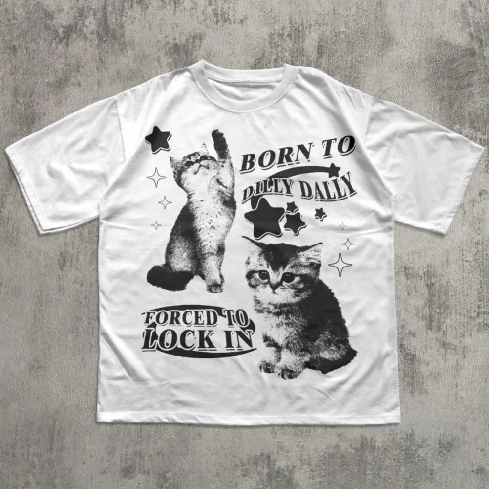 Patexy™ Born to Dilly Dally Forced to Lock on Funny Kitten T-Shirt