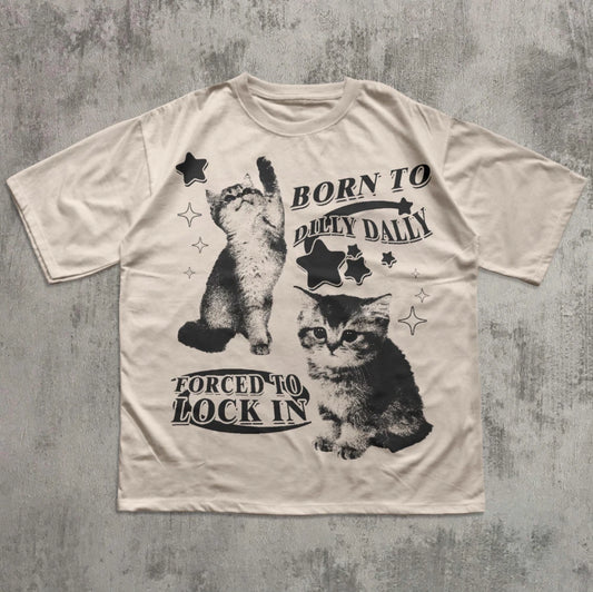 Patexy™ Born to Dilly Dally Forced to Lock on Funny Kitten T-Shirt
